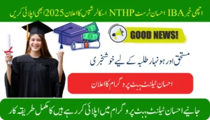 IBA Ihsan Trust NTHP Scholarships